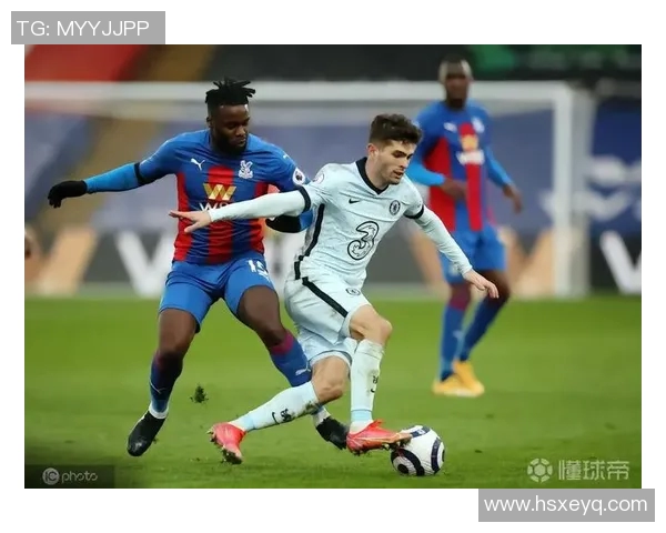 布莱德对阵水晶宫的精彩较量分析与赛前展望 布莱德对阵水晶宫的精彩较量分析与赛前展望