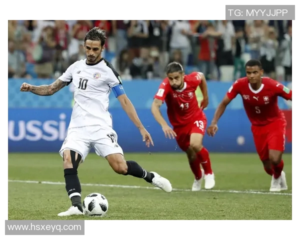 瑞士与哥斯达黎加精彩对决回放录像全程回顾与分析