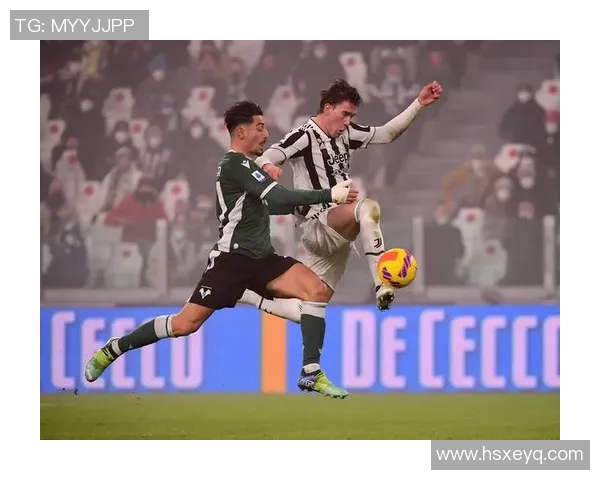 第23轮意甲焦点战维罗纳主场迎战尤文图斯全力争胜