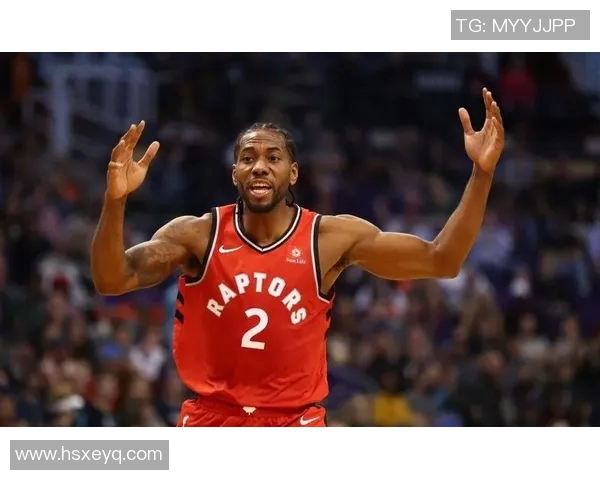 科怀伦纳德：从NBA超级巨星到篮球传奇的辉煌之路