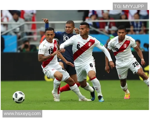 世界杯精彩对决法国队力克秘鲁队展现强大实力